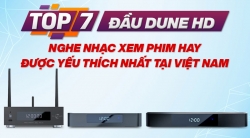 Top 7 Đầu Dune HD nghe nhạc xem phim hay được yêu thích nhất tại Việt Nam